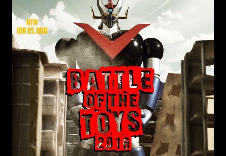 Mau Berjumpa dengan Ksatria Baja Hitam? Yuk ke, Battle of the Toys 2016!