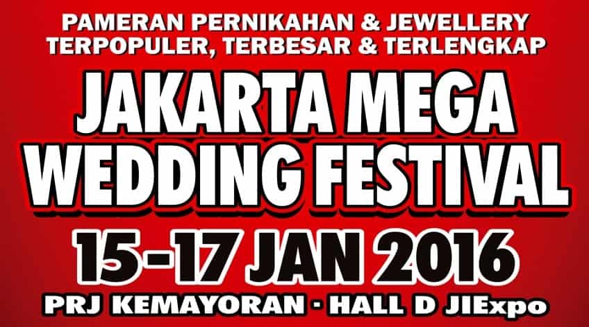 Fulfill Your Dream Wedding at Jakarta Mega Wedding Festival